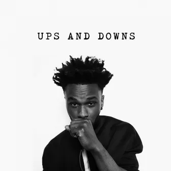 Ups and Downs by Raheem Bakare