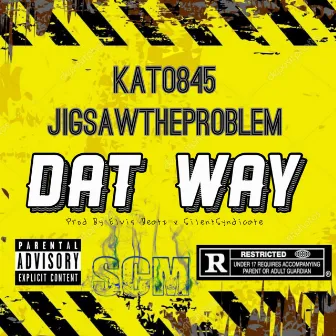 Dat Way by Kato845