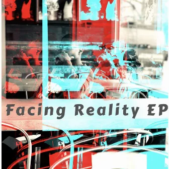 Facing Reality by Micah Holmes