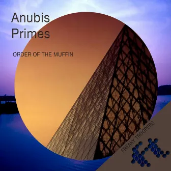 Anubis / Primes by Order Of The Muffin