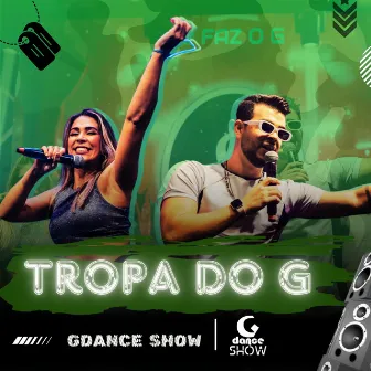 Tropa do G by G Dance Show