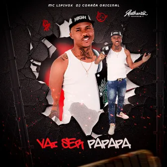 Vai Ser Papapa by DJ Corrêa