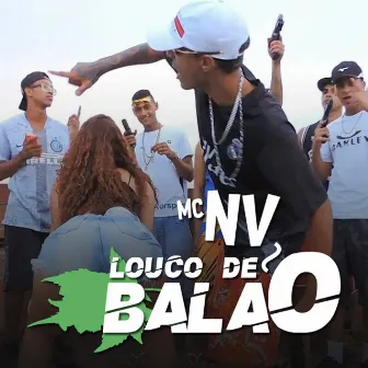 Louco de Balão by Mc Nv