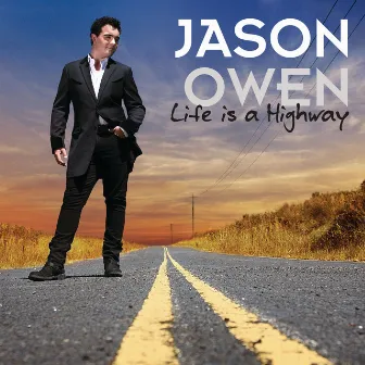 Life Is A Highway by Jason Owen