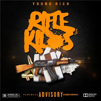 Rifles y Kilos by Young Rich