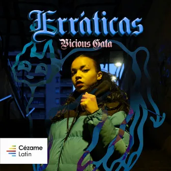 Erráticas by Vicious Gata