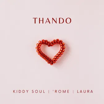 Thando by Kiddy Soul