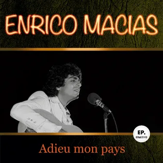 Adieu mon pays (Remastered) by Enrico Macias