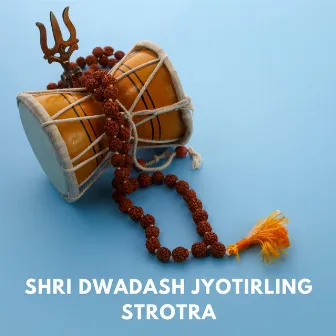 Shri Dwadash Jyotirling Strotra by Chaitalee Chhaya