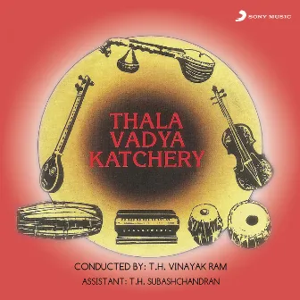 Thala Vadya Kacheri by T.H. Vinayakram