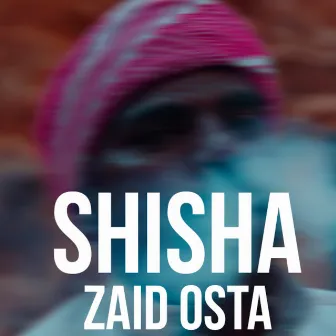 Shisha by Zaid Osta