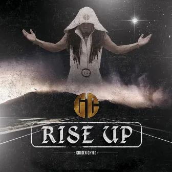 Rise Up by Golden Chyld