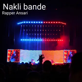 Nakli Bande by Rapper Ansari