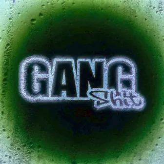 Gang Shit by LA