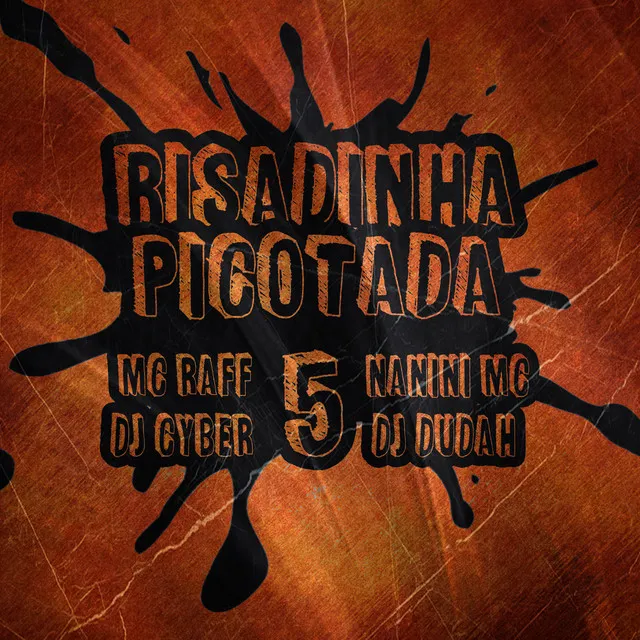 Risadinha Picotada 5