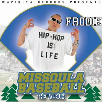 Missoula Baseball: The Album by Frodie