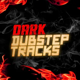 Dark Dubstep Tracks by Dubstep Kings