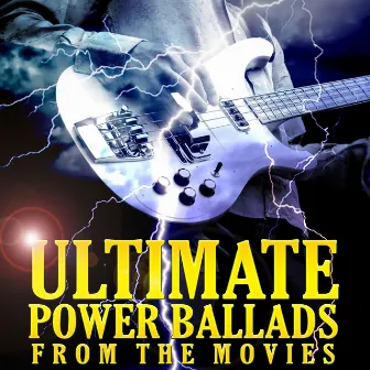 Ultimate Power Ballads from the Movies by Movie Soundtrack All Stars