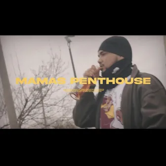 Mamas Penthouse by Yung9ine Dro