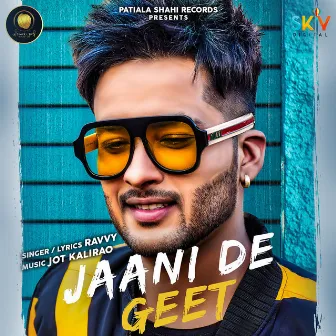 Jaani De Geet by Ravvy