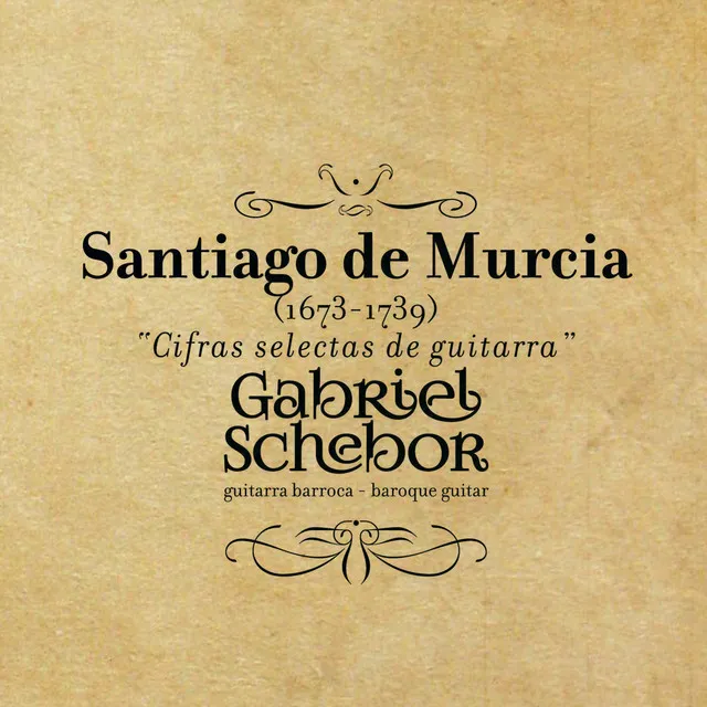 Cifras Selectas de Guitarra - Santiago de Murcia (1673-1739) [Guitarra Barroca / Baroque Guitar]