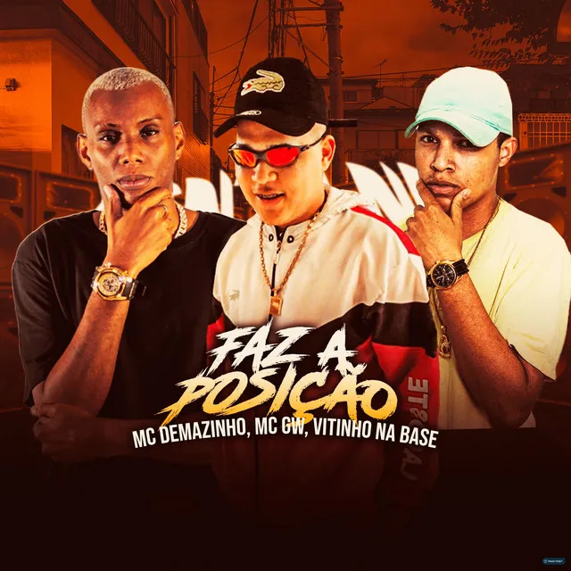 Faz a Posição (feat. Mc Gw)