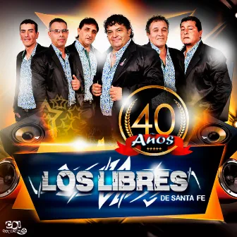 40 Años by Los Libres