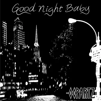 「Good Night Baby」 by OOPARTZ