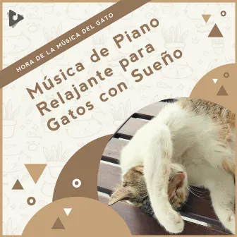 Música de Piano Relajante para Gatos con Sueño by Música Calmante para Gatitos