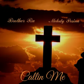 Callin Me by Melody Pesina