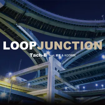 LOOP JUNCTION by Tach-B