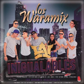 Inigualables by Los Waramix