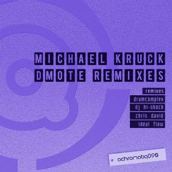 Dmote Remixes by Michael Kruck