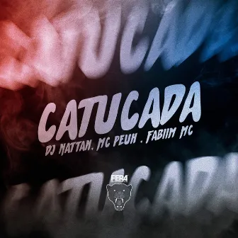 Catucada by Mc Peuh