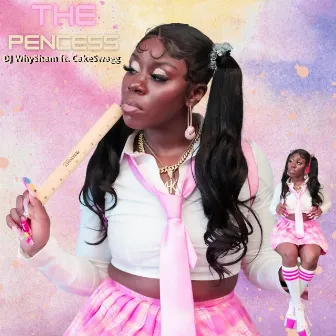 The Pencess by DJ WhySham