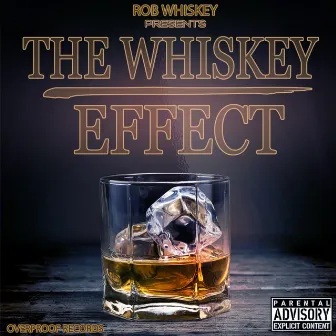 The Whiskey Effect by Rob Whiskey