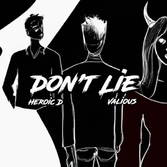 Don't Lie by Heroic Dragon