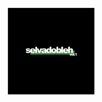 Selva Doble H, Vol. 1 by Selva Doble H