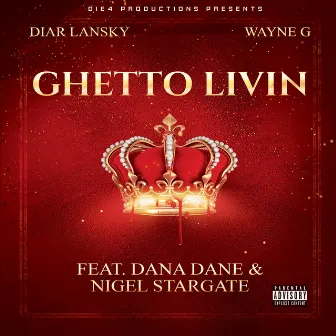 Ghetto Livin by Diar Lansky