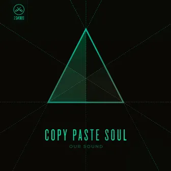 Our Sound by Copy Paste Soul