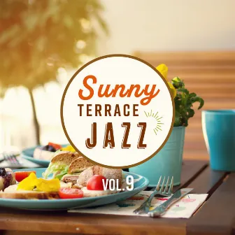 Sunny Terrace Cafe Vol.9 by Cafe lounge Jazz