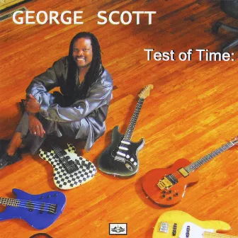 Test of Time: by George Scott