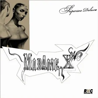 Supersex Deluxe by Madame X