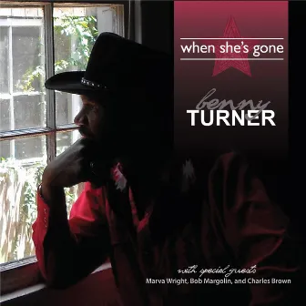 When She's Gone by Benny Turner