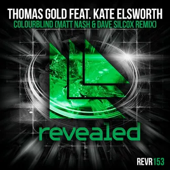 Colourblind (Matt Nash & Dave Silcox Remix) by Thomas Gold