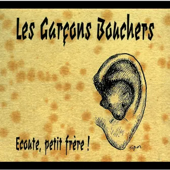 Ecoute Petit Frere by Les Garçons Bouchers