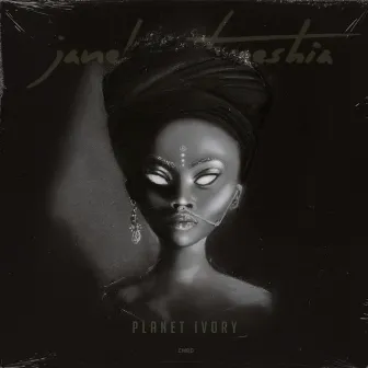 Planet Ivory by Janel Antoneshia