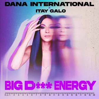 BIG D*** ENERGY by Itay Galo