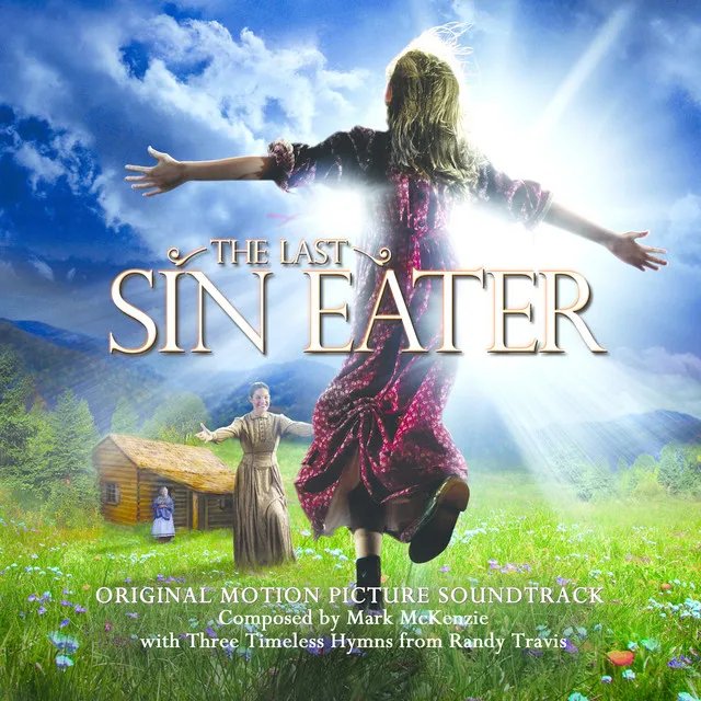 The Last Sin Eater (Original Motion Picture Soundtrack)