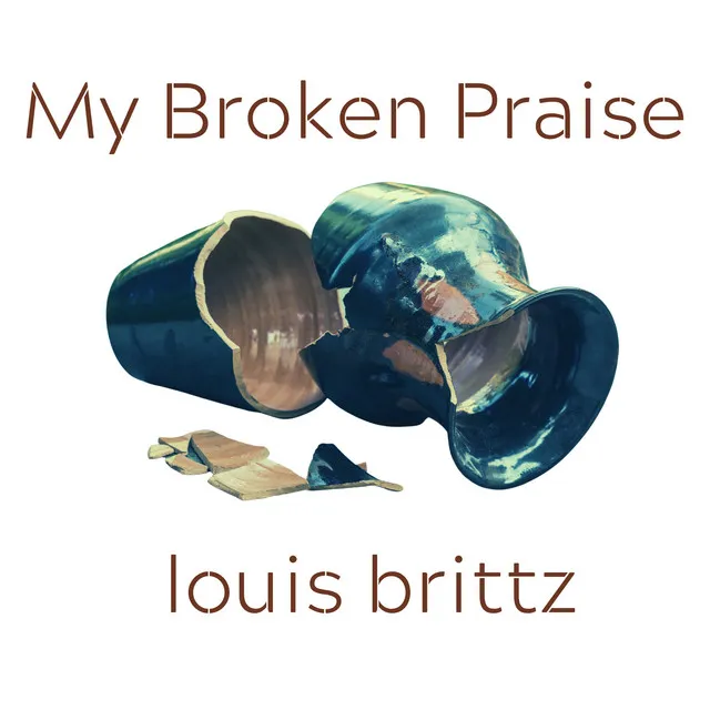 My Broken Praise